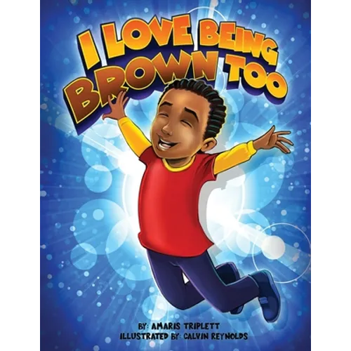 I Love Being Brown Too