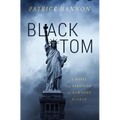 Black Tom: A Novel of Sabotage in New York Harbor