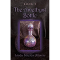 The Amethyst Bottle