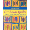 Cut-Loose Quilts - Print on Demand Edition