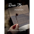 Dear Me - Hold On