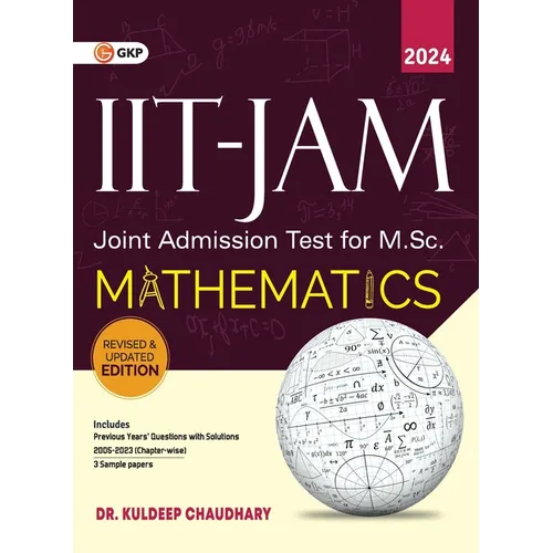 IIT JAM (Joint Admission Test for M.Sc.)2023-24: Mathematics by Dr. Kuldeep Chaudhary