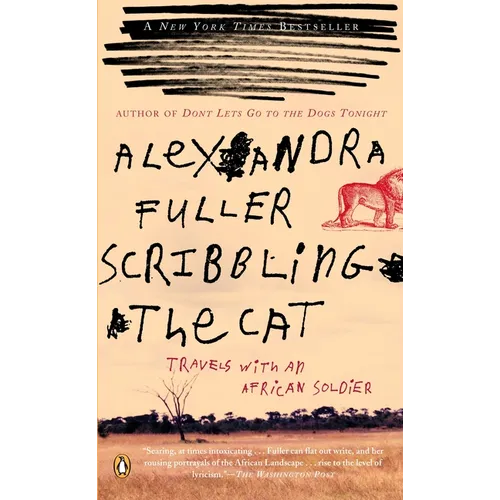 Scribbling the Cat: Travels with an African Soldier