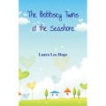 The Bobbsey Twins at the Seashore
