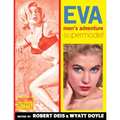 Eva: Men's Adventure Supermodel