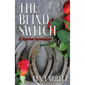 The Blind Switch