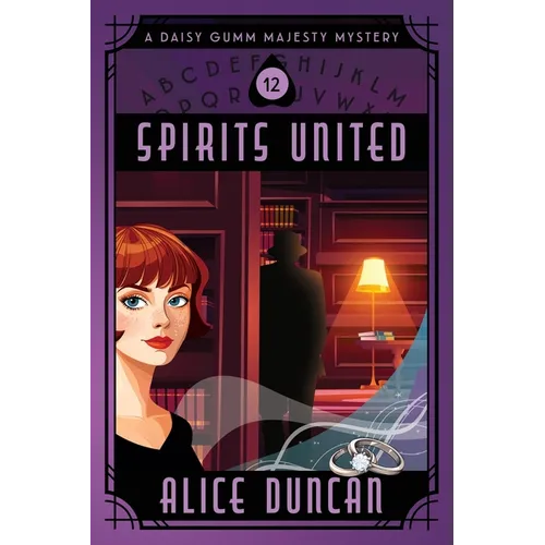 Spirits United: Historical Cozy Mystery