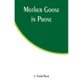 Mother Goose in Prose