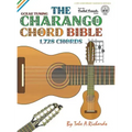 The Charango Chord Bible: GCEAE Standard Tuning 1,728 Chords
