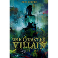 One-Quarter Villain