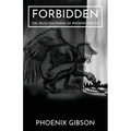 Forbidden: The Selected Poems of Phoenix Gibson