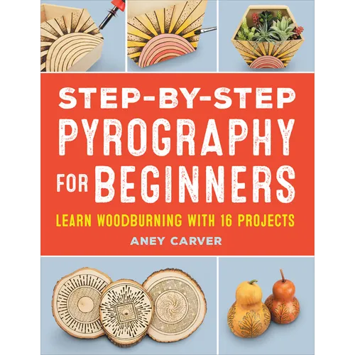 Step-By-Step Pyrography for Beginners