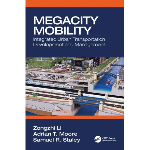 Megacity Mobility: Integrated Urban Transportation Development and Management