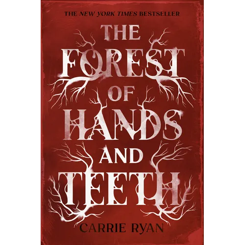 The Forest of Hands and Teeth