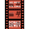 Ars Breve Vita Longa: Movies That Came Off the Screen