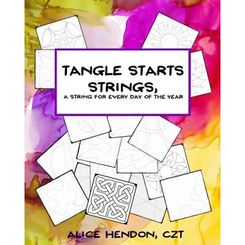 Tangle Starts Strings: A String For Every Day of the Year