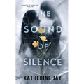 The Sound Of Silence: Symphony of Sound Duet - Book One