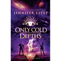 Only Cold Depths: A Galactic Bonds book