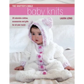 The Knitter's Bible - Simple Baby Knits: Simple Baby Knits