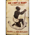 Am I Not a Man?: The Dred Scott Story