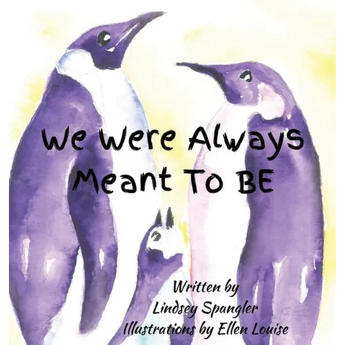 We Were Always Meant To Be