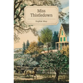 Miss Thistledown