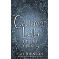Cadaver Lab 4: Grave's Anatomy