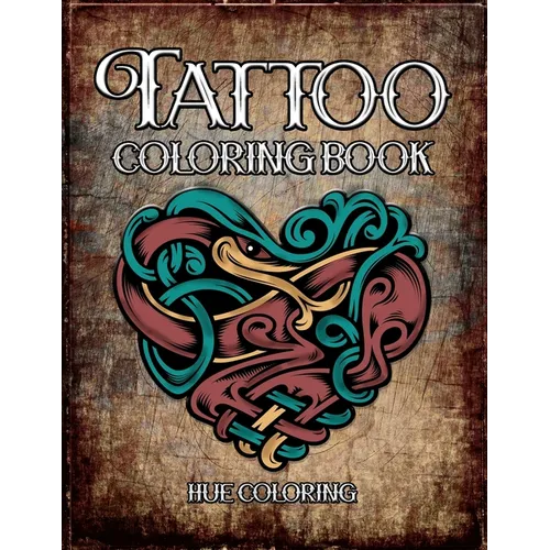 Tattoo Coloring Book: Modern Tattoo Designs, Skulls, Hearts