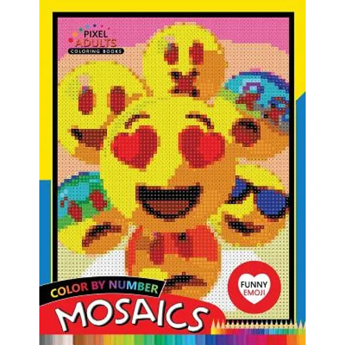 Funny Emoji Mosaic: Pixel Adults Coloring Books Color by Number