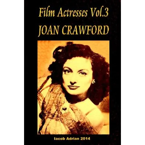 Film Actresses Vol.3 Joan Crawford: part 1