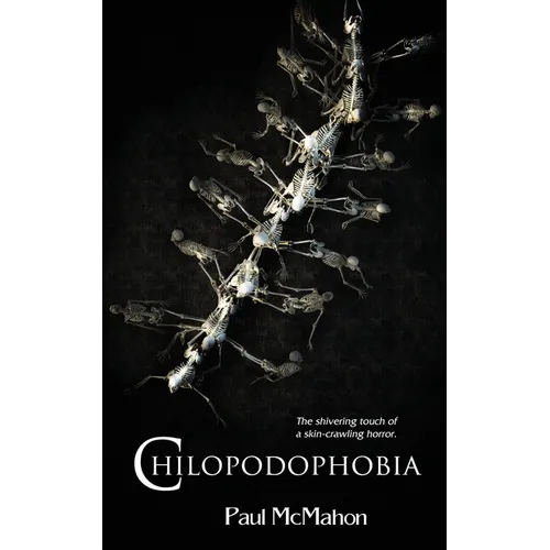 Chilopodophobia