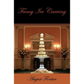 Fancy Ice Carving (Facsimile Reprint)