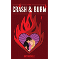 Crash & Burn