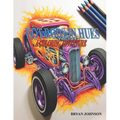 Hot Rod In Hues: A Coloring Adventure