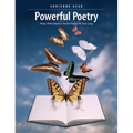 Powerful Poetry: Read, Write, Rejoice, Recite Poetry All Year Long