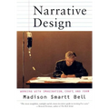 Narrative Design: Working with Imagination, Craft, and Form