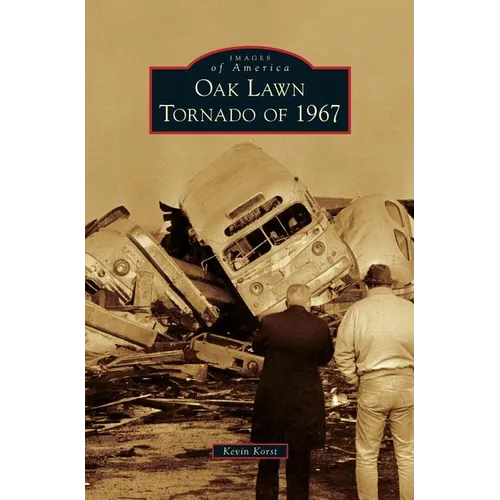 Oak Lawn Tornado of 1967