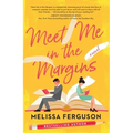 Meet Me in the Margins: A Rom-Com for People Who Love Books