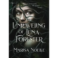 The Unraveling of Luna Forester