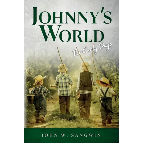 Johnny's World: The Early Days