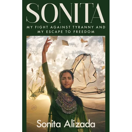 Sonita: My Fight Against Tyranny and My Escape to Freedom