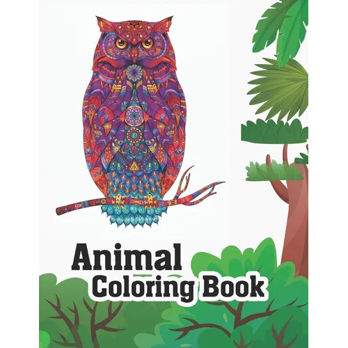 Animal Coloring Book: Stress Relieving Designs to Color. Extra-Thick High-Quality Perforated Pages .