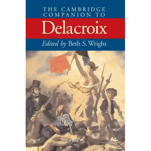 The Cambridge Companion Delacroix