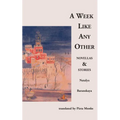 A Week Like Any Other: Novellas and Stories