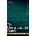 The Oera Linda Book: From a Manuscript of the Thirteenth Century