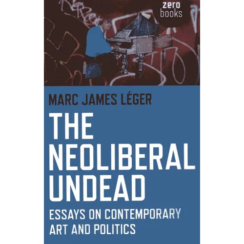 The Neoliberal Undead