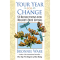 Your Year for Change: 52 Reflections for Regret-Free Living