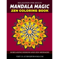 Mandala Magic Zen Coloring Book: Relaxation for Adults