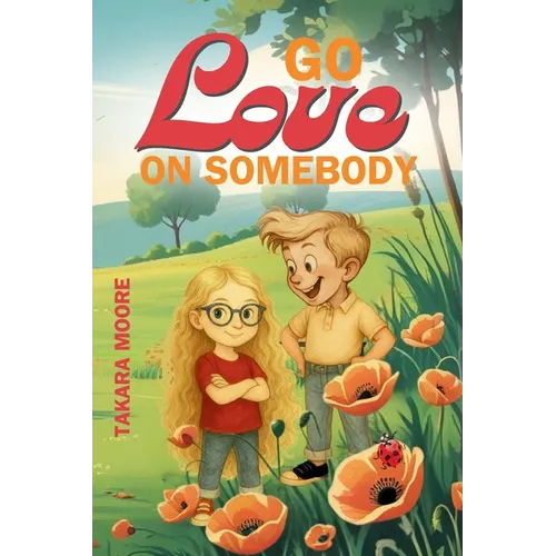 Go Love on Somebody