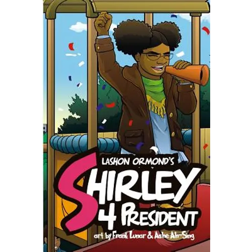 Shirley 4 President!